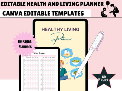 Editable Healthy Living Planner: 69 Pages of Customizable Goal Setting, Meal Planning, & Fitness Tracking (Digital Download)